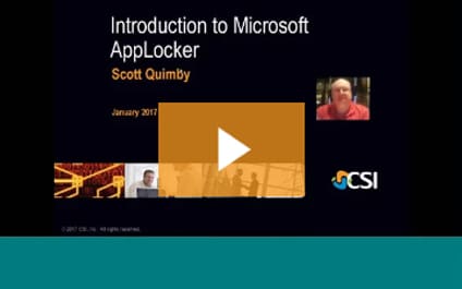 CSI January 2017 Tech Talk Introduction to Microsoft AppLocker