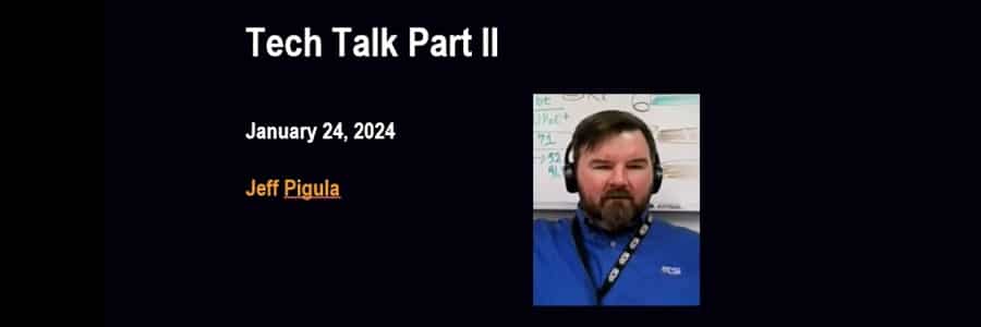 CSI Tech Talk Part II – Recording Available January 24, 2024